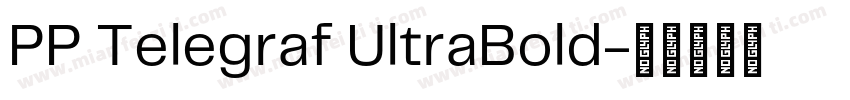 PP Telegraf UltraBold字体转换